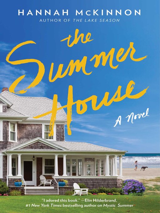 Title details for The Summer House by Hannah McKinnon - Available